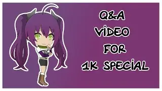 Q&A Video (1K Special)
