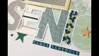 Process Video 201:Senior Class Schedule (SpiegelMom Scraps)
