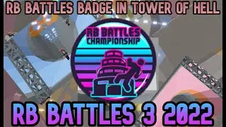 HOW TO GET RB BATTLES CHAMPIONSHIP BADGE IN TOWER OF HELL (RB BATTLES 3)