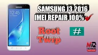 Samsung J3 2016 imei Repair || J320F imei repair || SM-J320F ROOT and Repair imei || 100%✔