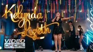 KELYNDA LIZETH - Mi Pecado |  Ni que estuviera loca (Video Oficial)