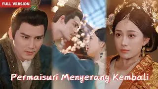 【INDO FULL】Permaisuri Menyerang Kembali📕Jadilah ratu gemuk dan bantu dia menurunkan berat badan