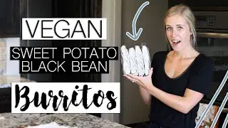 VEGAN BREAKFAST BURRITO MEAL PREP | Sweet Potato + Black Bean | Jordan Cornwell