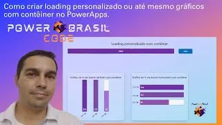 [PowerApps] - Como criar loading personalizado ou até mesmo gráficos com contêiner no PowerApps