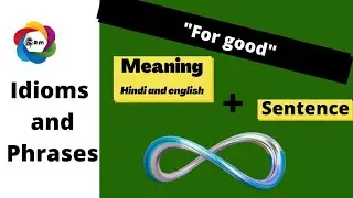For good idiom hindi meaning||Advanced english structure||
