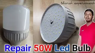 How To Repair 50 Watt led Bulb || Repair led Bulb || Bharat experiment