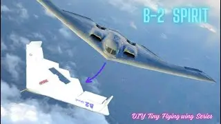 B-2 Spirit DIY Project
