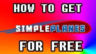 HOW TO GET SIMPLEPLANES FOR FREE! OFFICIAL | 2016!