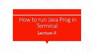 How to run Java Prog in Terminal