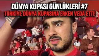 Turkey vs. Paraguay! - The Moment Our World Cup Journey Ended! 🇹🇷 | WORLD CUP DIARIES #7