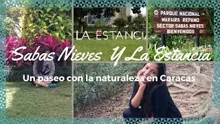 Relajarnos con la naturaleza en Caracas| CarolV