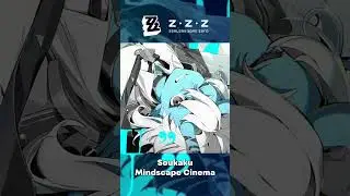 Soukaku Mindscape Cinema! #shorts #zzz #zenlesszonezero