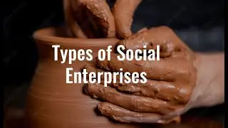 Types of social enterprises - Part 1