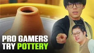 What Happens When Pro Gamers Try Pottery