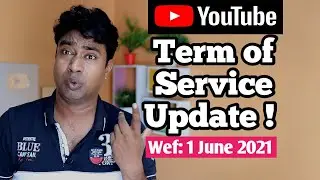 Youtube New Update 2021 | Changes to Terms of service - Facial recognition restriction Monetization
