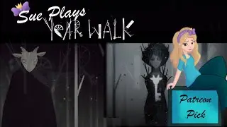 Sue Plays - Year Walk: Patreon Pick Spooky Edition