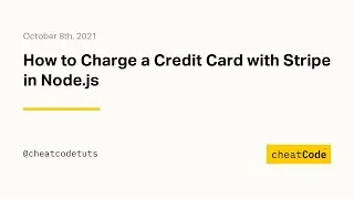 How to Charge a Credit Card with Stripe in Node.js