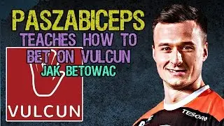PASHABICEPS TEACHES HOW TO BET ON VULCUN | PORADNIK PASZABICEPS JAK BETOWAĆ - 03-06