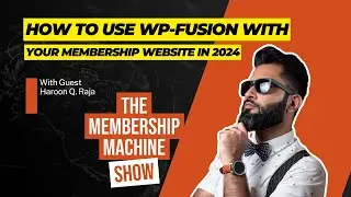 How To Use WP-Fusion With Your Membership Website In 2024: