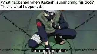 Anime Meme V2 Kakashi Summoning Jutsu