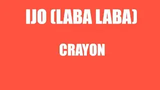 Crayon - Ijo (laba laba) (lyrics)