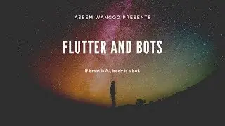 Flutter and Bots | DialogFlow | Create Bots in Flutter using DialogFlow 