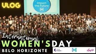 International Women's Day - Belo Horizonte - VLOG