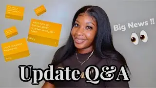 I'M BACK ! Update Q&A |ANNOUNCEMENTS👀 | NEW SCHEDULE