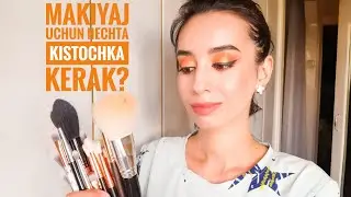 MAKIYAJ QILISHDA KERAK BO'LEDIGON KISTOCHKALAR HAQIDA MALUMOTLAR.