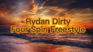 Rydan Dirty - Four Spin Freestyle (Lyrics) @rydandirty9394