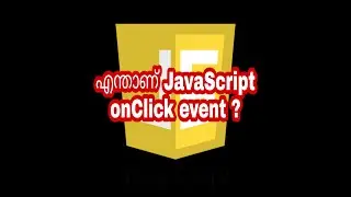 Whats JavaScript onClick event Method | JavaScript Malayalam Tutorials