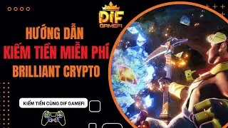 [Brilliant Crypto] Game Kiếm Tiền Miễn Phí Cực Ngon Cho Người Mới Chơi GameFi