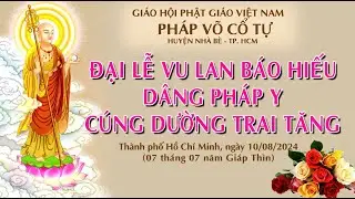 🔴(TƯỜNG THUẬT) CHÙA PHÁP VÕ TP. HCM CỬ HÀNH ĐẠI LỄ VU LAN BÁO HIẾU NĂM 2024