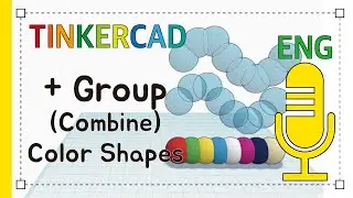 7. + Group Cmbine and color shapes - Tinkercad Basic Tutorials  | 3D modeling how to make