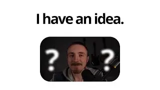 I have an idea
