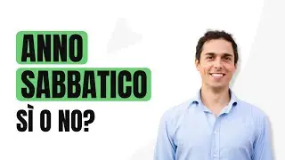 ANNO SABBATICO: ne vale la pena? | Gherardo Liguori | start2impact