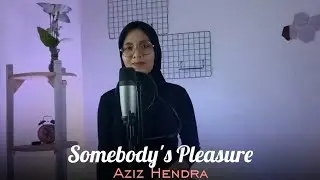Somebody Pleasure - Aziz Hendra || yolandani akustik cover