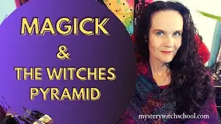 How to Use the Witches Pyramid in Magick