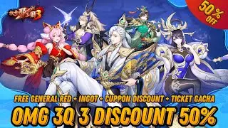 OMG 3Q 3 Discount 50% - Free Red General + Ingot + Cuppon Discount + Ticket Gacha / Game F2P