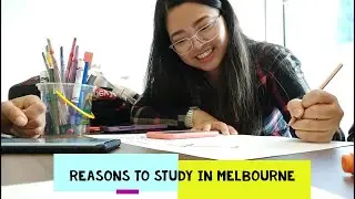 Why to study in Melbourne #movetoaustralia