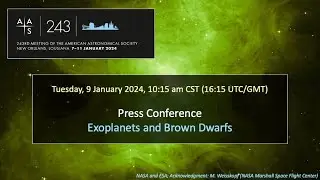 AAS 243 Press Conference: Exoplanets and Brown Dwarfs