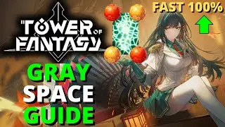Tower Of Fantasy Vera 2.0 Grayspace FAST 100% Exploration Guide