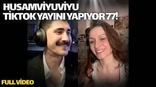 HUSAMVİYUVİYU TİKTOK YAYINI YAPIYOR 77! (FULL YAYIN TEKRARI)