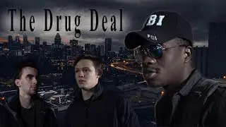 The Drug Deal // Short Film