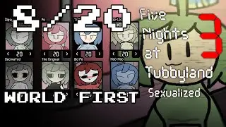 8/20 Complete Worlds First - Five Nights at Tubbyland 3: Sexualized