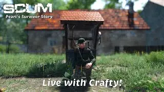 SCUM LIVE | Pearl's Survivor Story | The Venture Back to Home Base