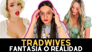 Peligro! El Oscuro Secreto detrás de las TradWives. Crítica de una Ama de Casa REAL