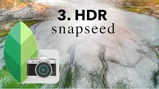 📸 Digital Photography with Snapseed 03 -HDR, High Dynamic Range-