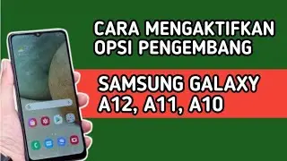 CARA MENGAKTIFKAN OPSI PENGEMBANG ATAU OPSI DEVELOPER DI HP SAMSUNG A12, A11, A10