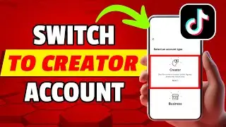 How to Switch To A Creator Account On TikTok